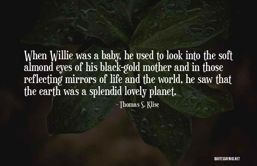 Almond Eyes Quotes By Thomas S. Klise Almond Eyes Quotes By Thomas S. Klise
