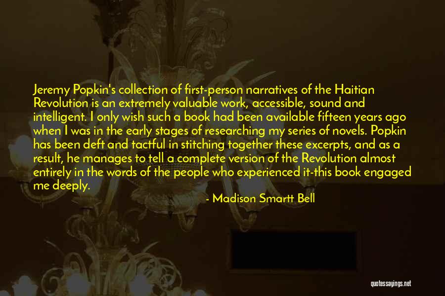 Almost 2 Years Together Quotes By Madison Smartt Bell Almost 2 Years Together Quotes By Madison Smartt Bell