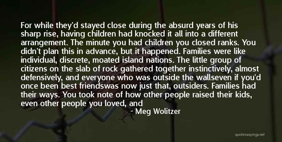 Almost 2 Years Together Quotes By Meg Wolitzer