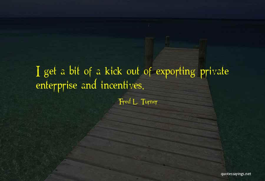 Almost Birthday Quotes By Fred L. Turner Almost Birthday Quotes By Fred L. Turner