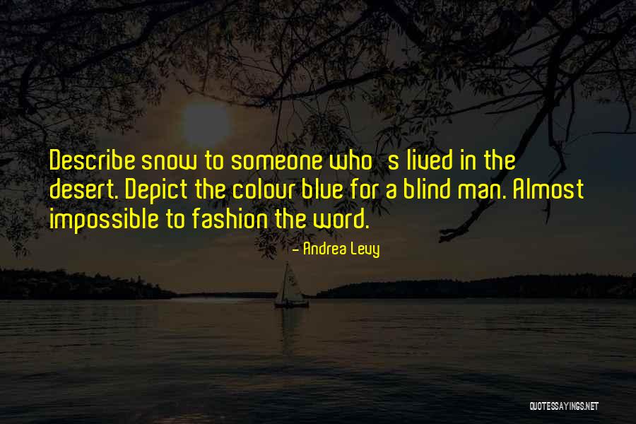 Almost Blue Quotes By Andrea Levy Almost Blue Quotes By Andrea Levy