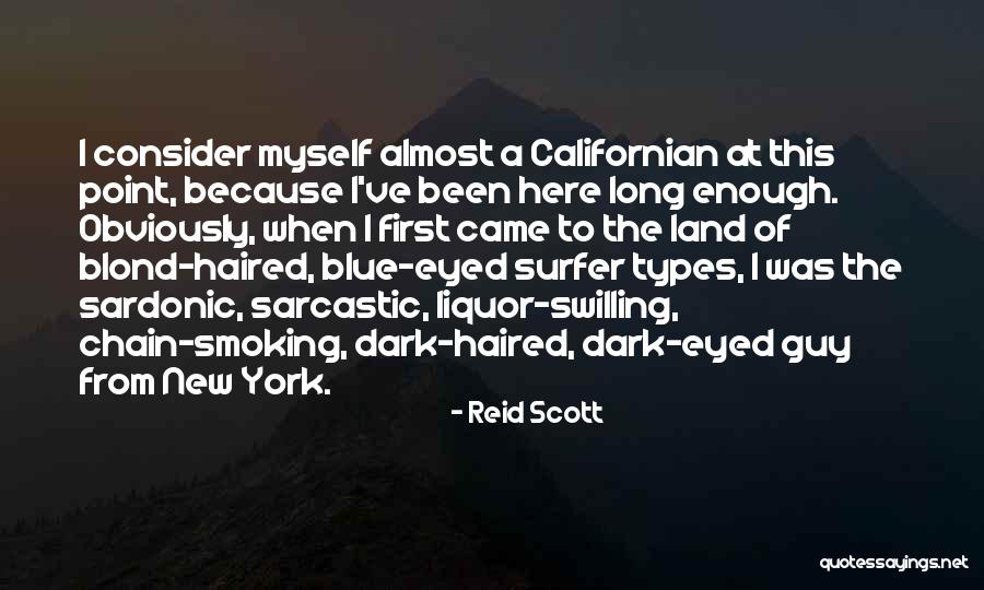 Almost Blue Quotes By Reid Scott Almost Blue Quotes By Reid Scott