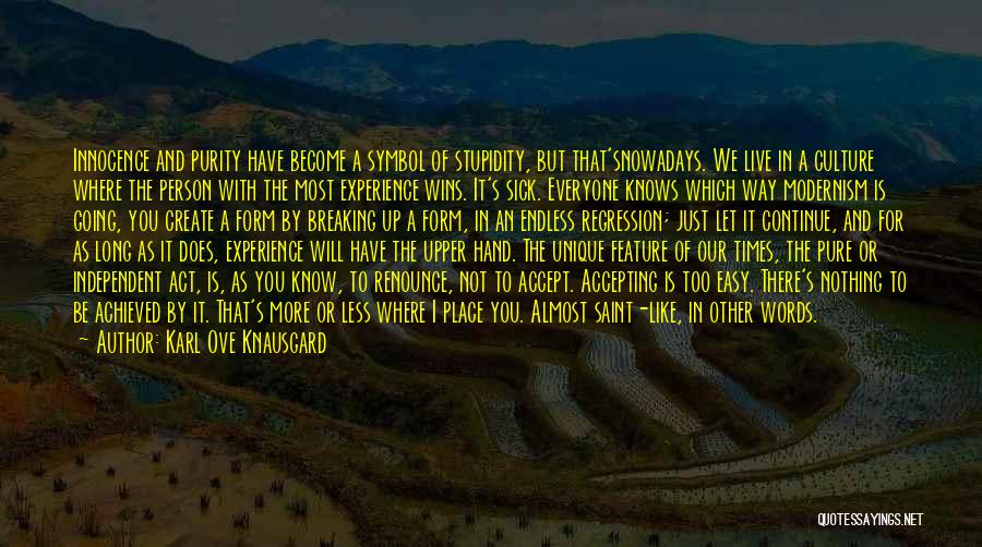 Almost Breaking Up Quotes By Karl Ove Knausgard