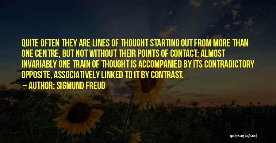 Almost But Not Quite Quotes By Sigmund Freud