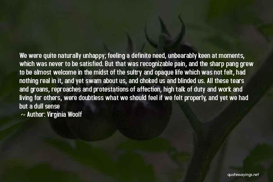 Almost But Not Quite Quotes By Virginia Woolf