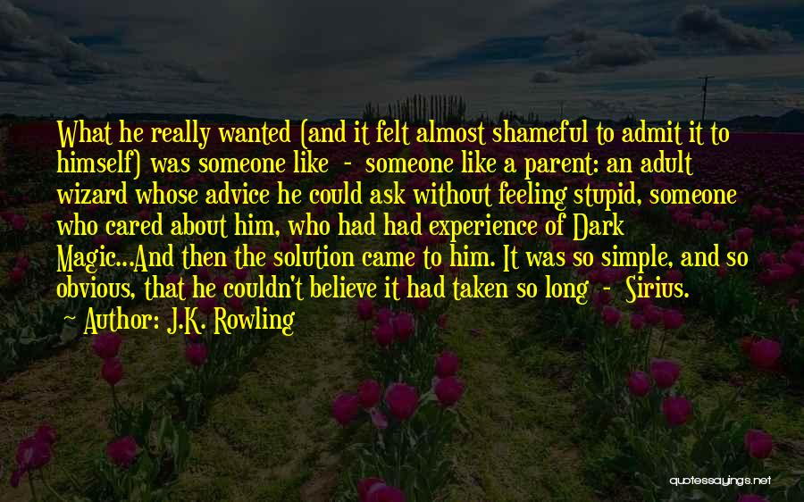 Almost Cared Quotes By J.K. Rowling