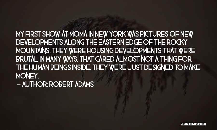 Almost Cared Quotes By Robert Adams