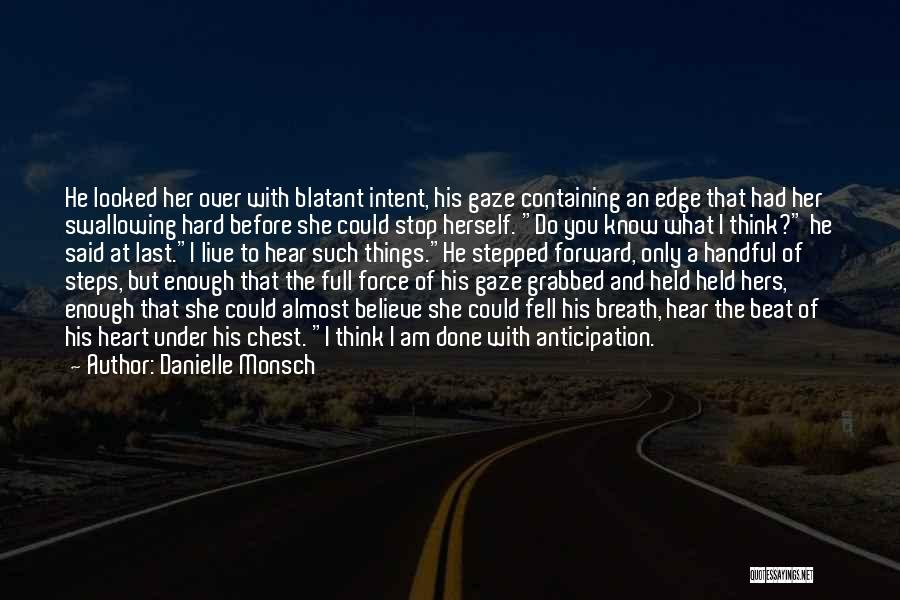 Almost Done With You Quotes By Danielle Monsch