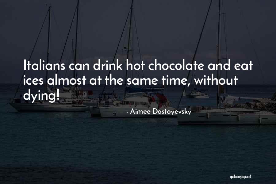 Almost Dying Quotes By Aimee Dostoyevsky