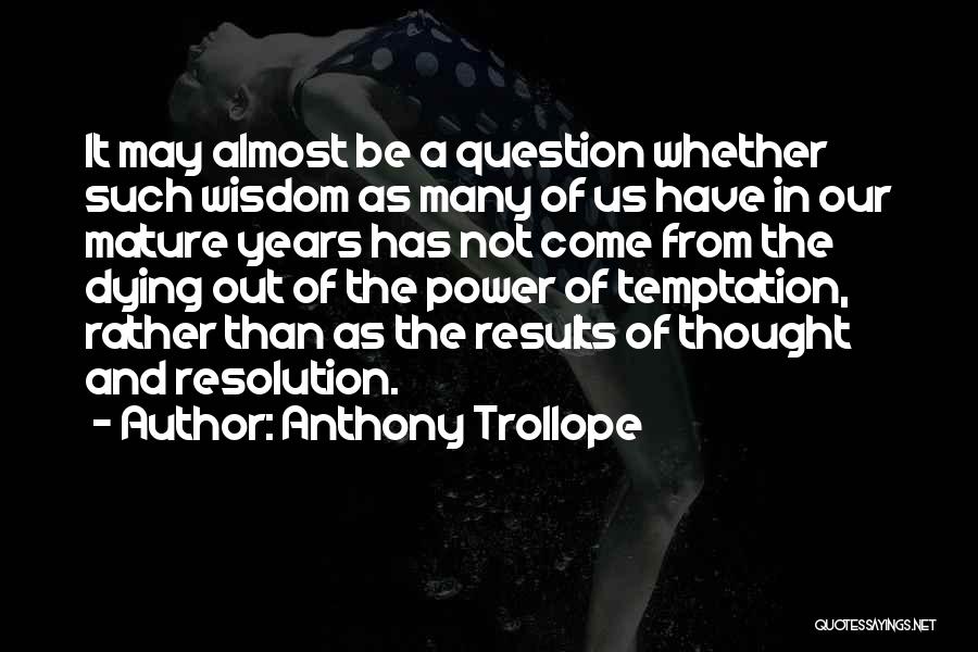 Almost Dying Quotes By Anthony Trollope