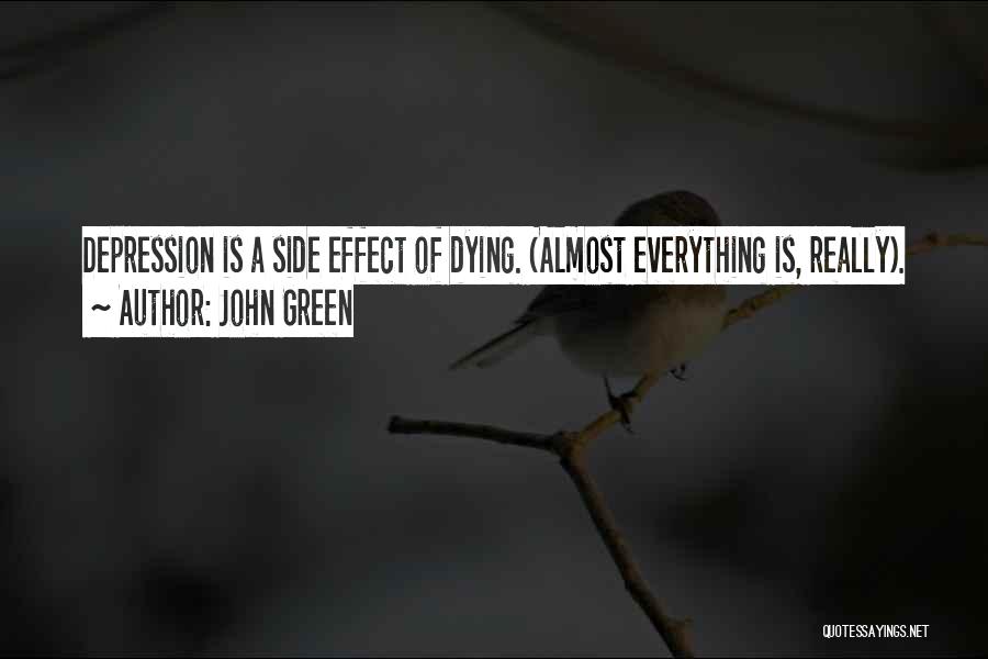 Almost Dying Quotes By John Green