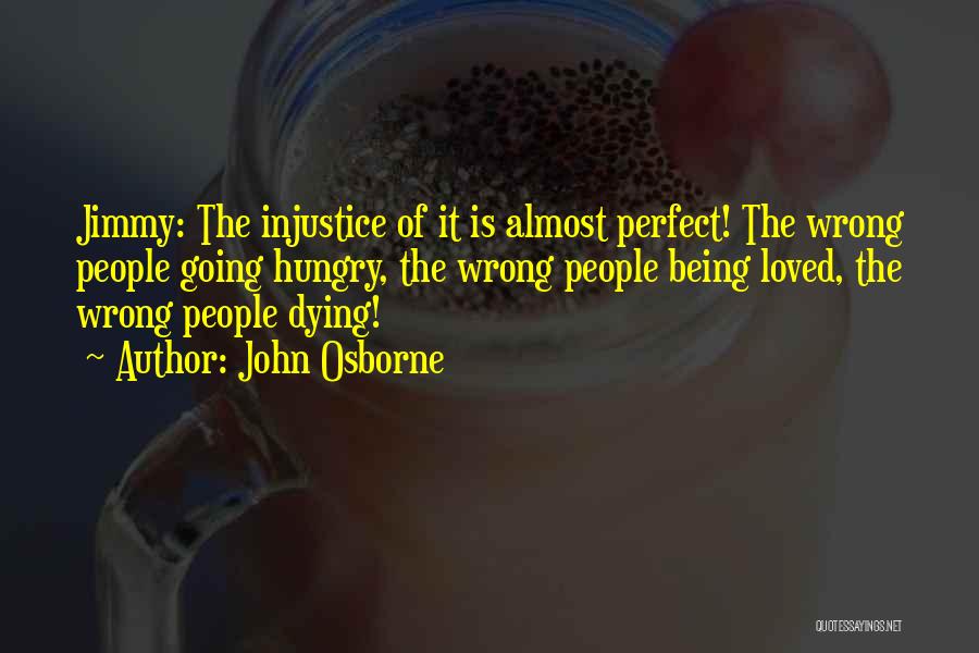 Almost Dying Quotes By John Osborne