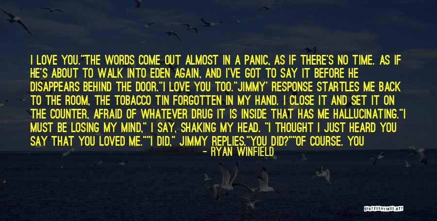 Almost Eden Quotes By Ryan Winfield Almost Eden Quotes By Ryan Winfield