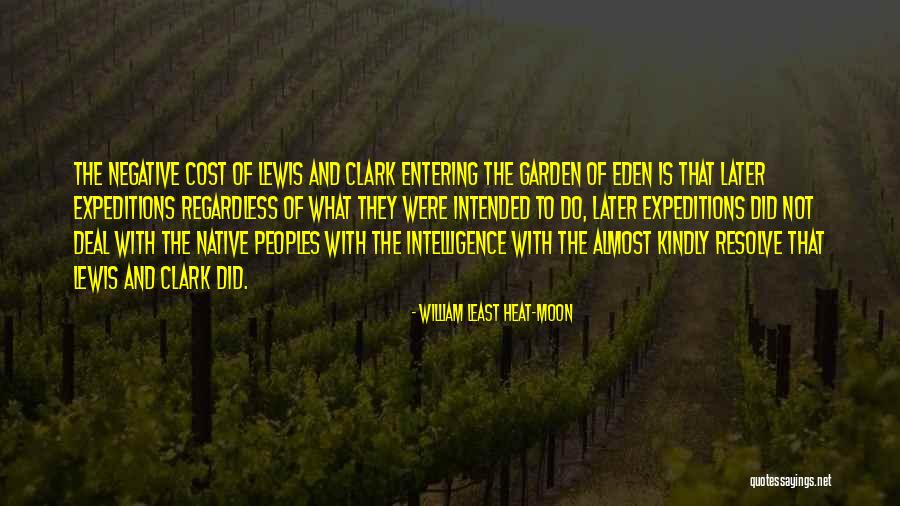 Almost Eden Quotes By William Least Heat-Moon Almost Eden Quotes By William Least Heat-Moon