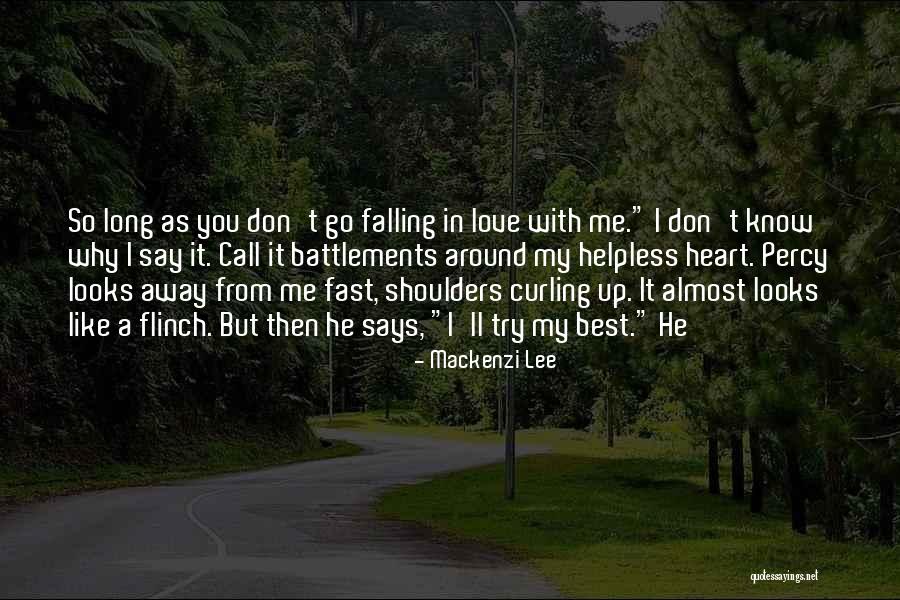 Almost Falling In Love Quotes By Mackenzi Lee