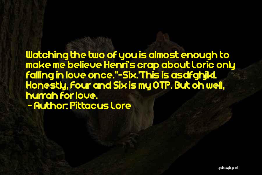 Almost Falling In Love Quotes By Pittacus Lore