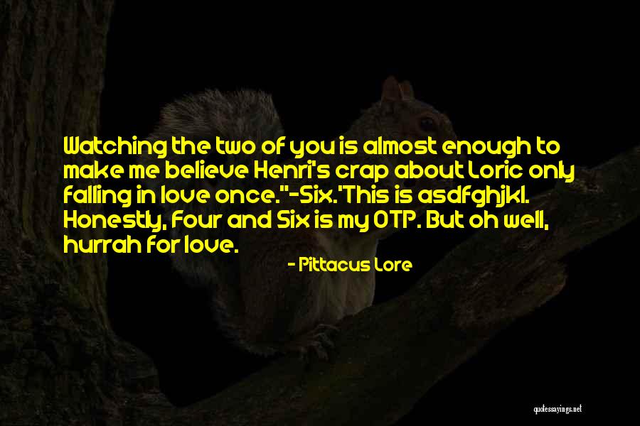 Almost Falling In Love Quotes By Pittacus Lore