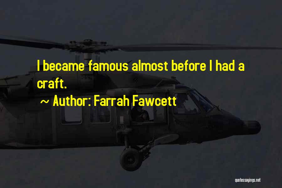 Almost Famous Quotes By Farrah Fawcett