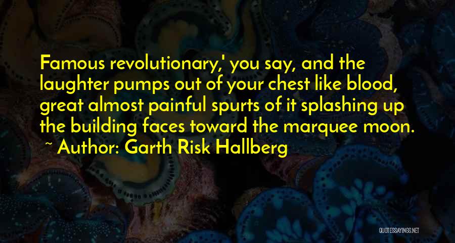 Almost Famous Quotes By Garth Risk Hallberg