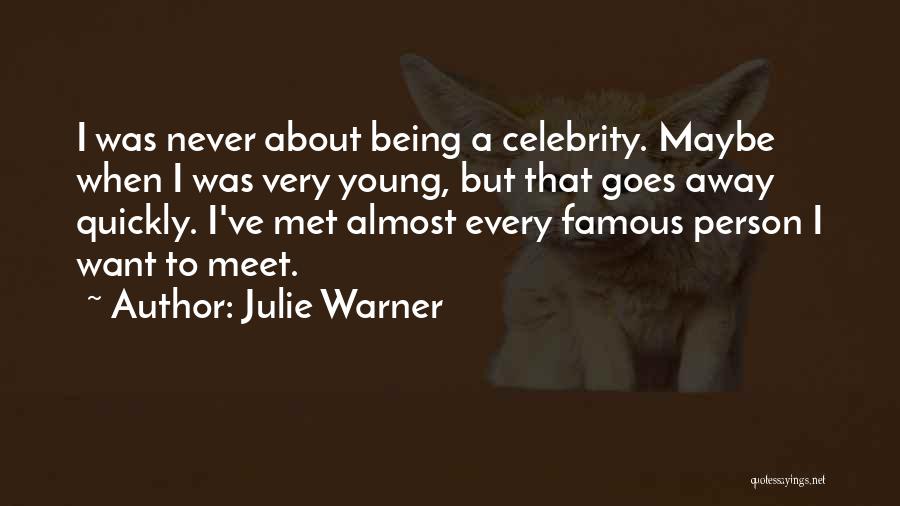 Almost Famous Quotes By Julie Warner