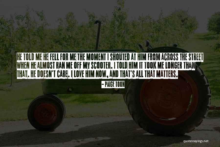 Almost Fell In Love Quotes By Paige Toon Almost Fell In Love Quotes By Paige Toon