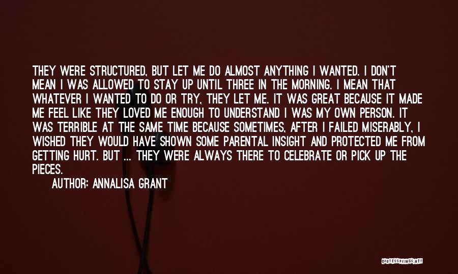 Almost Getting There Quotes By AnnaLisa Grant