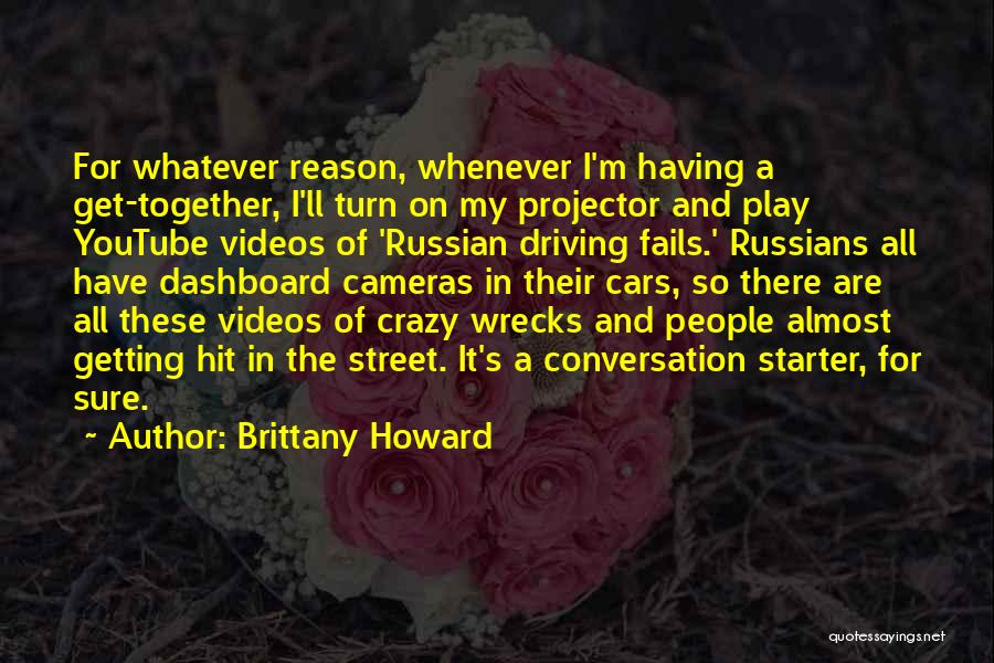 Almost Getting There Quotes By Brittany Howard