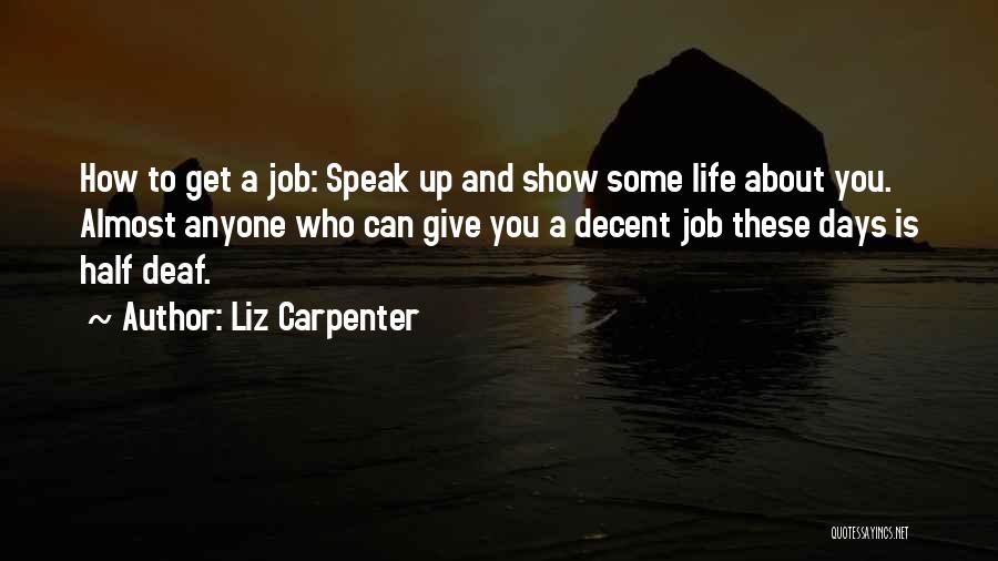 Almost Giving Up On Life Quotes By Liz Carpenter