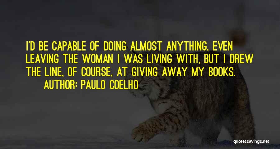 Almost Giving Up On Someone Quotes By Paulo Coelho