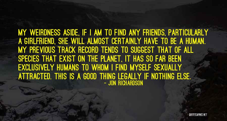 Almost Good Quotes By Jon Richardson Almost Good Quotes By Jon Richardson