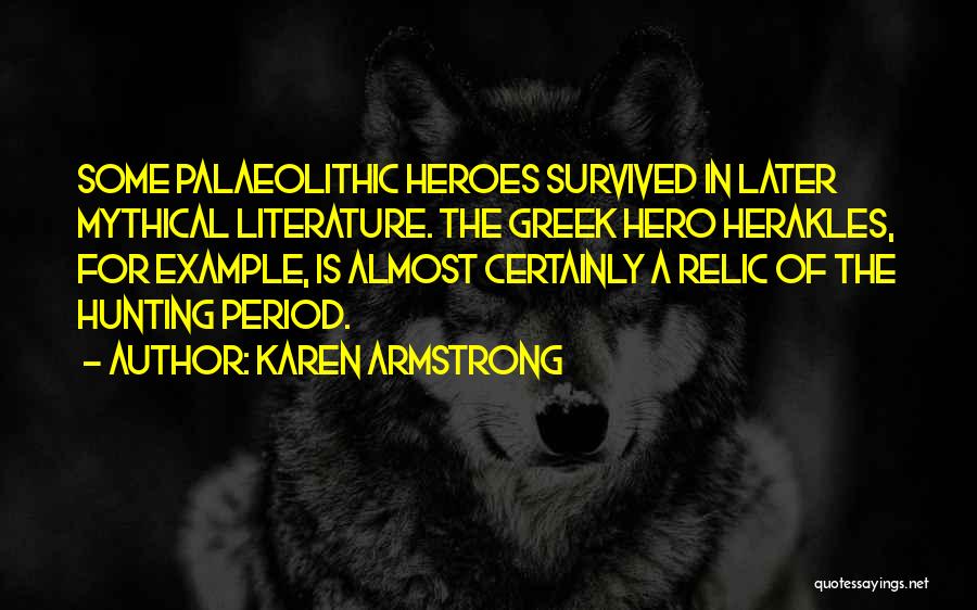 Almost Heroes Quotes By Karen Armstrong