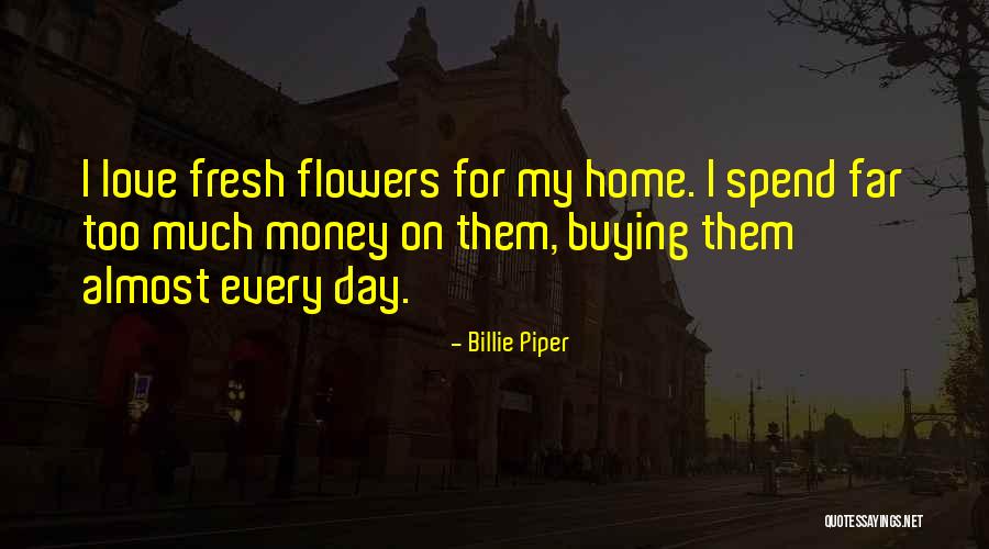Almost Home Love Quotes By Billie Piper Almost Home Love Quotes By Billie Piper