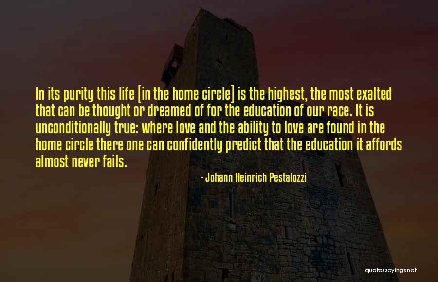Almost Home Love Quotes By Johann Heinrich Pestalozzi Almost Home Love Quotes By Johann Heinrich Pestalozzi