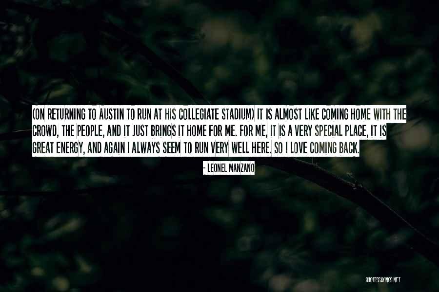 Almost Home Love Quotes By Leonel Manzano Almost Home Love Quotes By Leonel Manzano