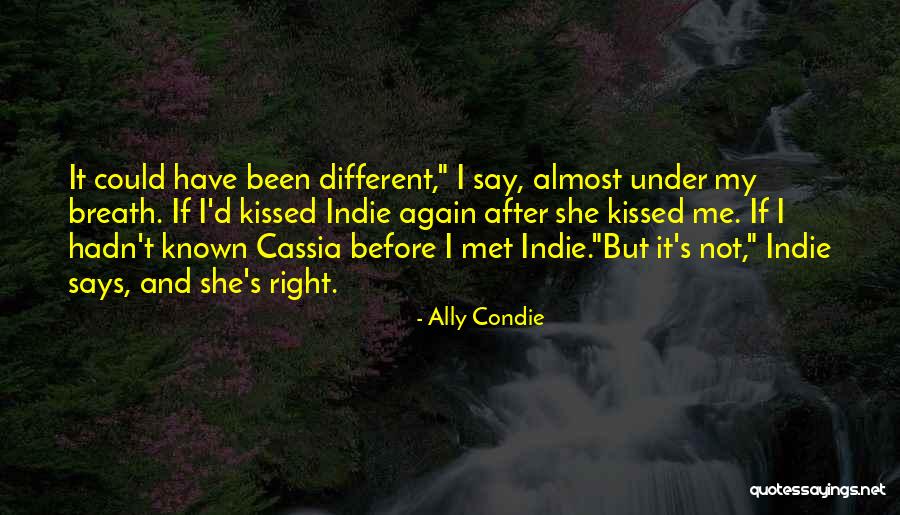 Almost Kissed Quotes By Ally Condie Almost Kissed Quotes By Ally Condie