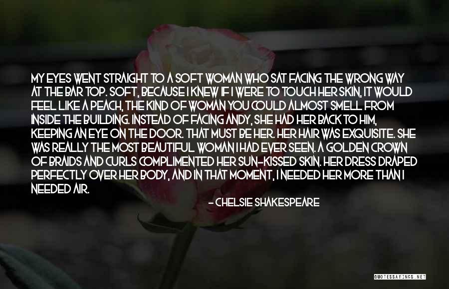 Almost Kissed Quotes By Chelsie Shakespeare Almost Kissed Quotes By Chelsie Shakespeare