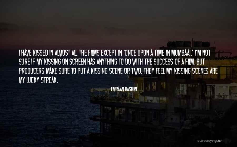 Almost Kissed Quotes By Emraan Hashmi Almost Kissed Quotes By Emraan Hashmi