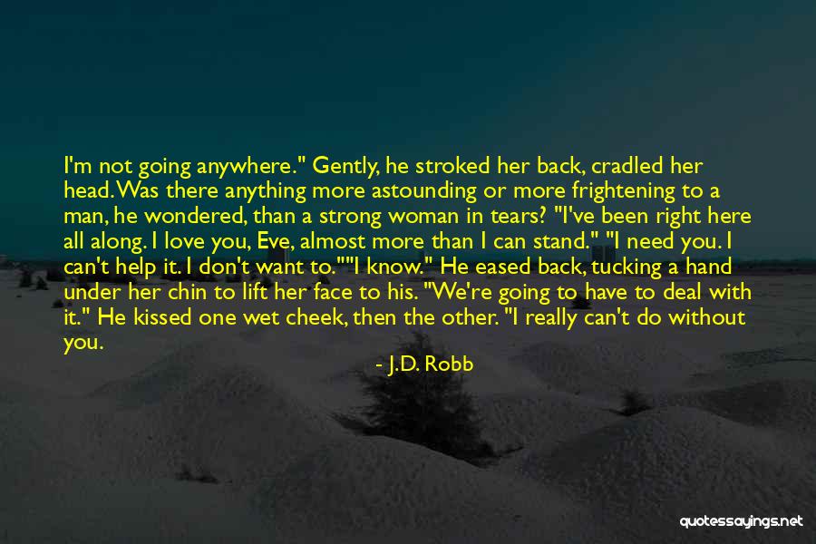 Almost Kissed Quotes By J.D. Robb Almost Kissed Quotes By J.D. Robb