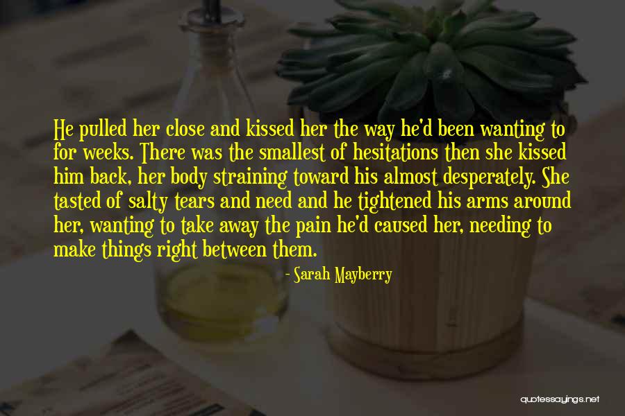 Almost Kissed Quotes By Sarah Mayberry Almost Kissed Quotes By Sarah Mayberry