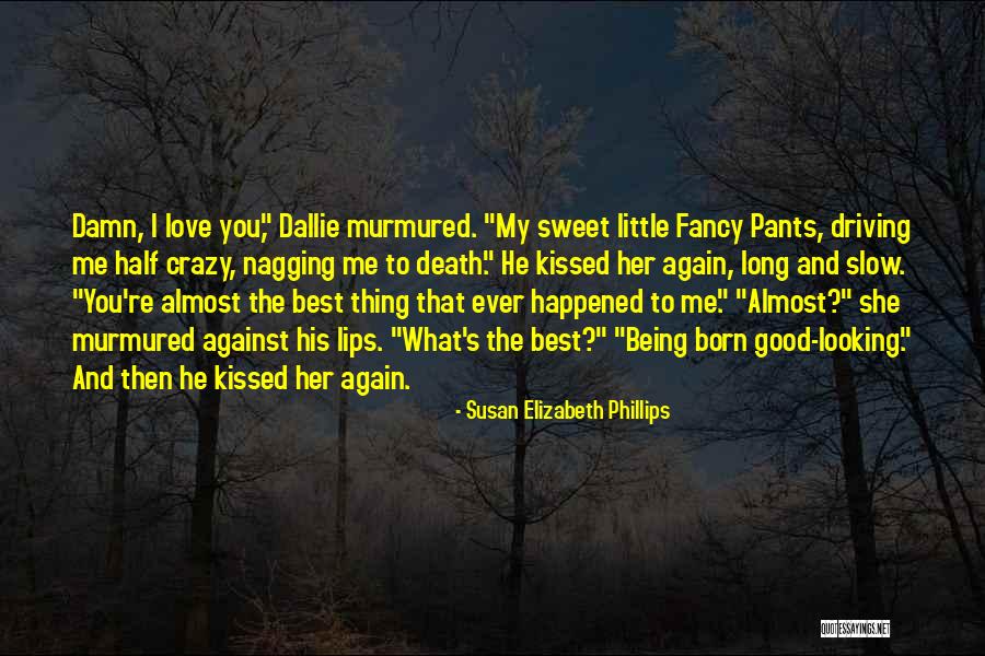 Almost Kissed Quotes By Susan Elizabeth Phillips Almost Kissed Quotes By Susan Elizabeth Phillips