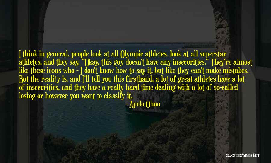 Almost Losing Someone Quotes By Apolo Ohno