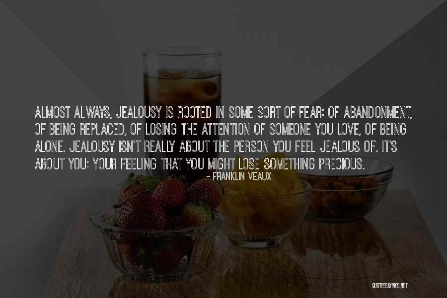 Almost Losing Someone Quotes By Franklin Veaux Almost Losing Someone Quotes By Franklin Veaux