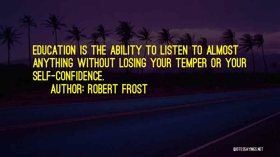 Almost Losing Someone Quotes By Robert Frost