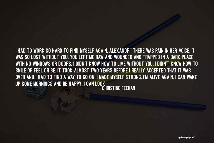 Almost Lost Love Quotes By Christine Feehan