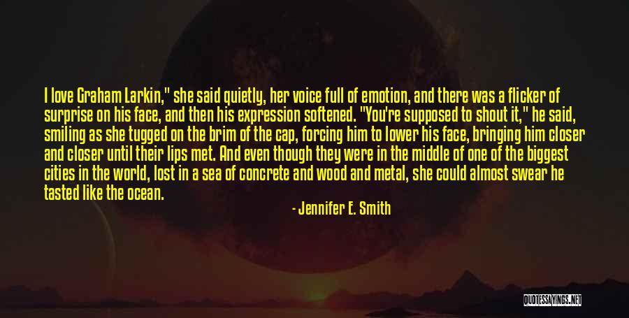 Almost Lost Love Quotes By Jennifer E. Smith