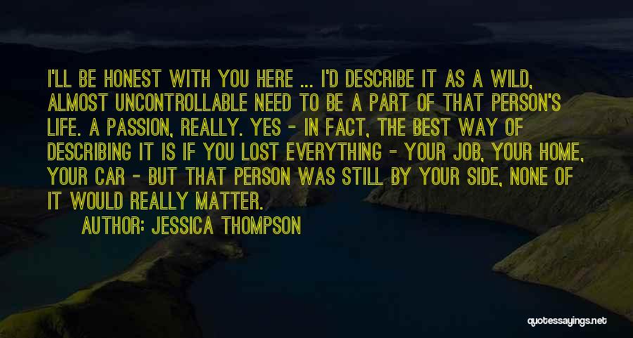 Almost Lost Love Quotes By Jessica Thompson