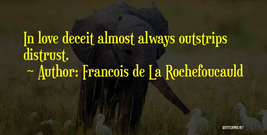 Almost Love Quotes By Francois De La Rochefoucauld