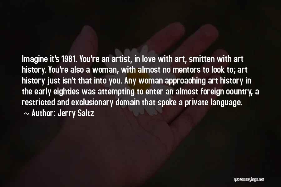 Almost Love You Quotes By Jerry Saltz