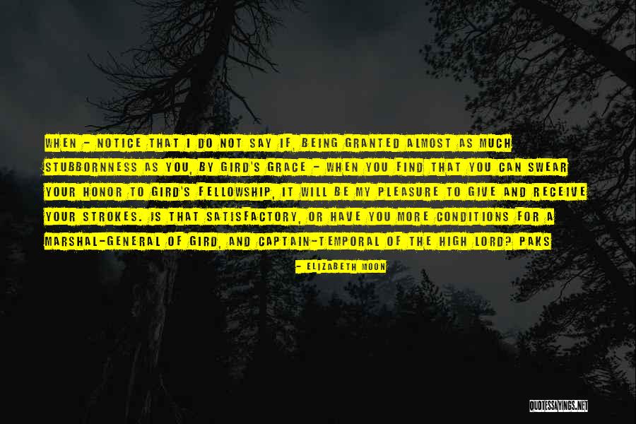Almost Moon Quotes By Elizabeth Moon Almost Moon Quotes By Elizabeth Moon