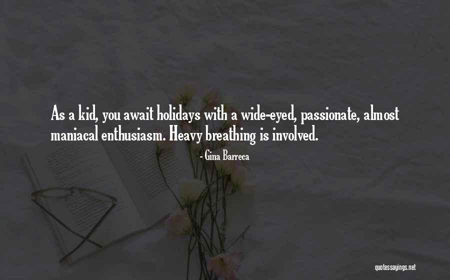 Almost Passionate Quotes By Gina Barreca Almost Passionate Quotes By Gina Barreca